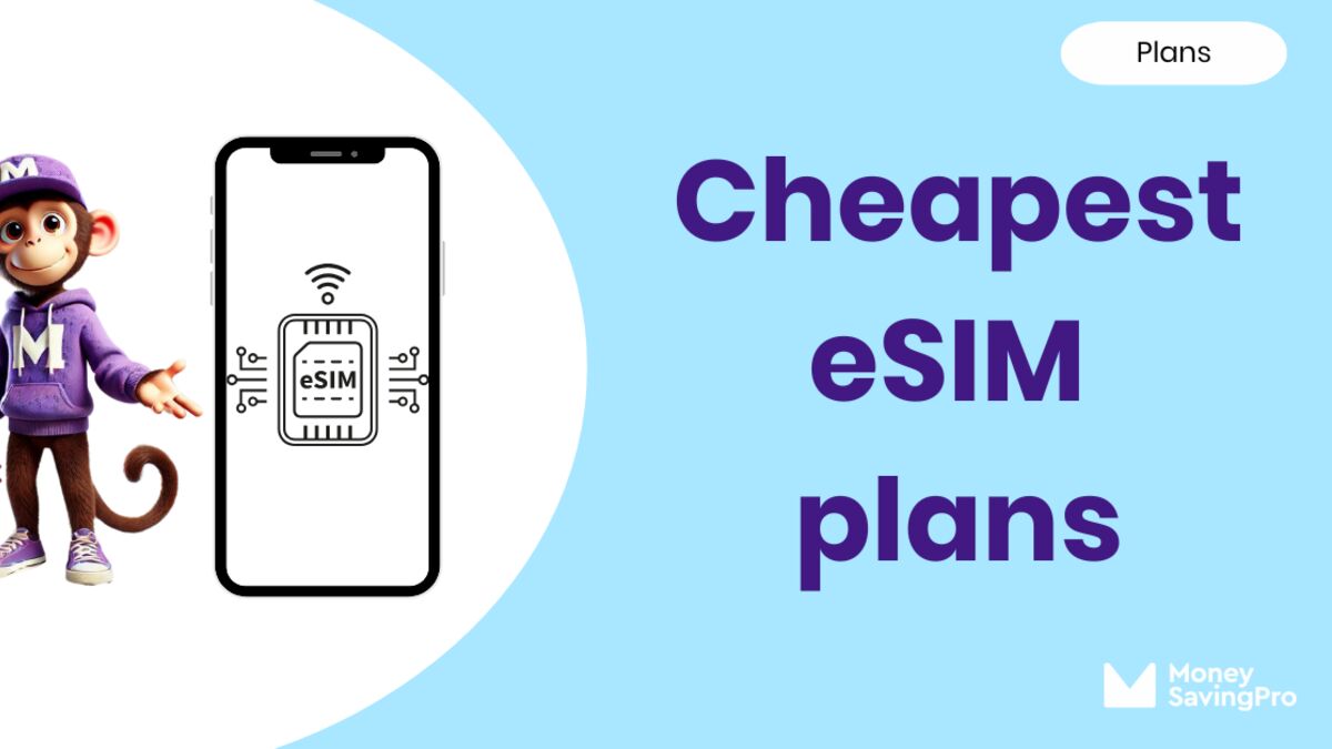 The Cheapest eSIM Plans