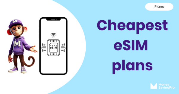 The Cheapest eSIM Plans