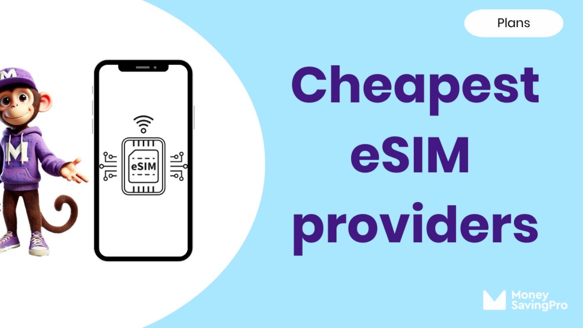 The Cheapest eSIM Providers