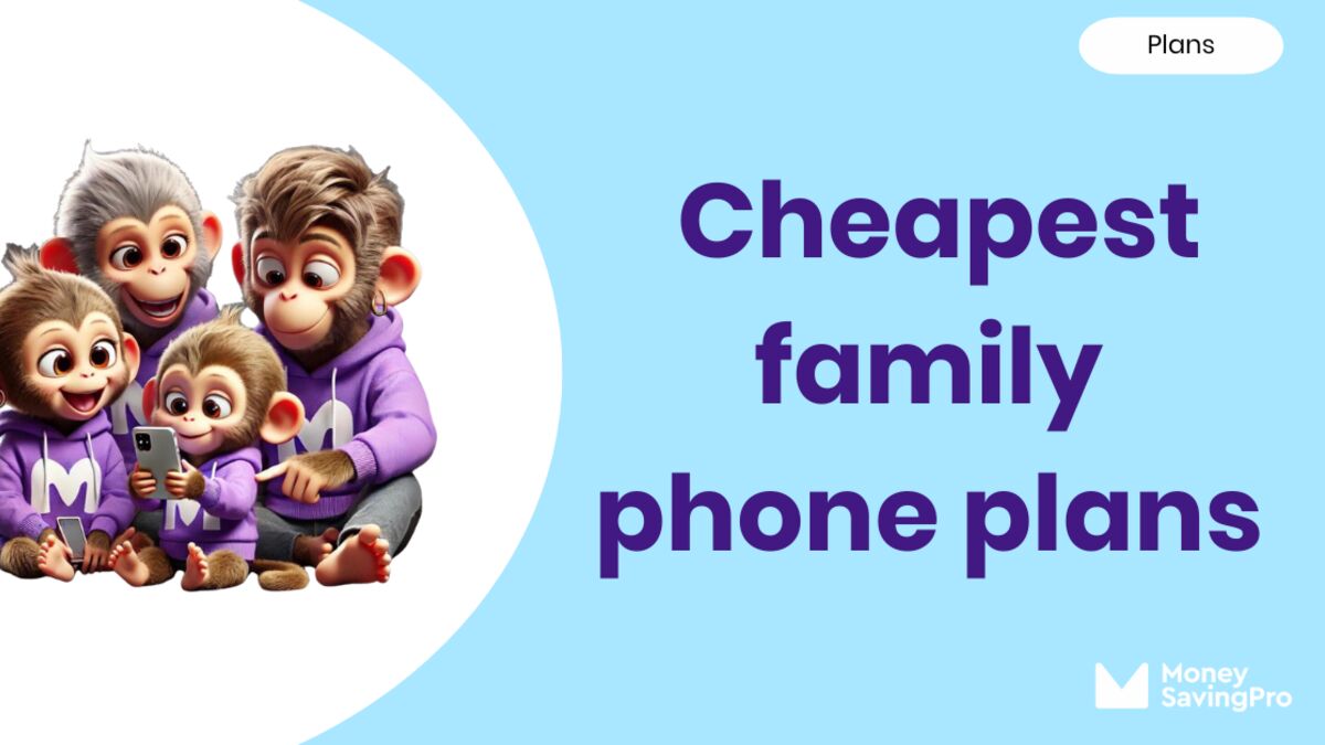 The Cheapest Family Phone Plans