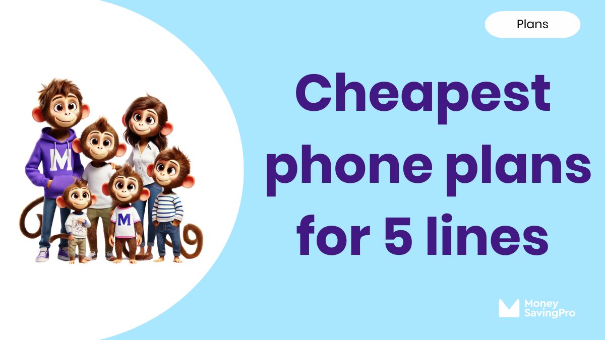 The Cheapest Phone Plans for 5 Lines