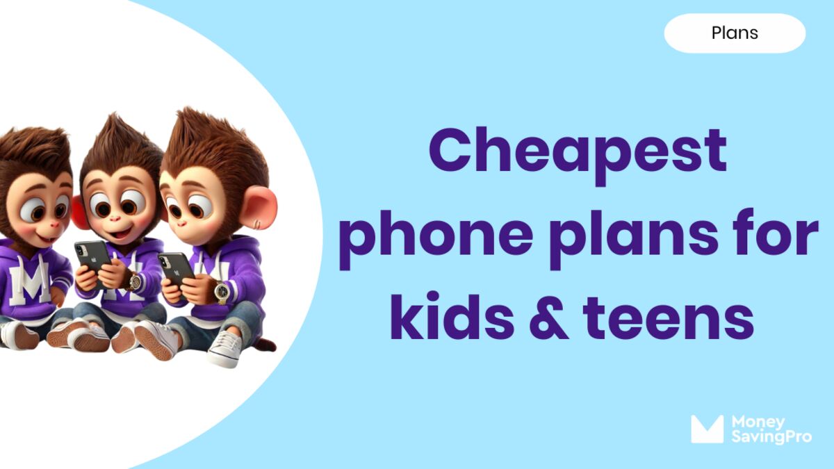 The Best Cheap Phone Plans for Kids & Teens