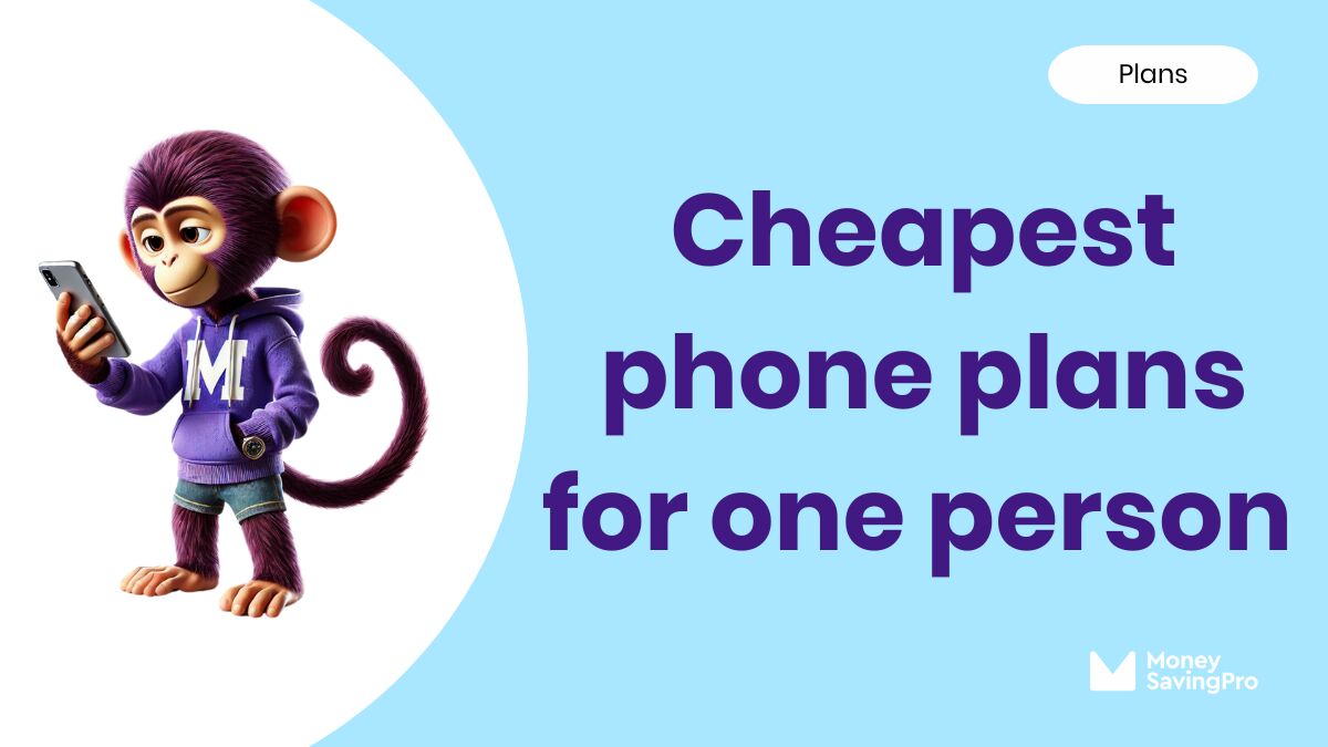 The Cheapest Phone Plans for One Person