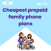 The cheapest prepaid family phone plans: Starting at $10/line