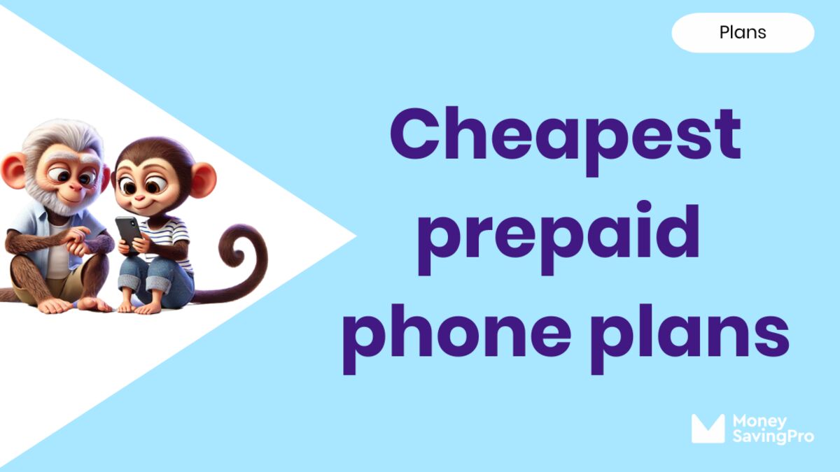 The Cheapest Prepaid Phone Plans