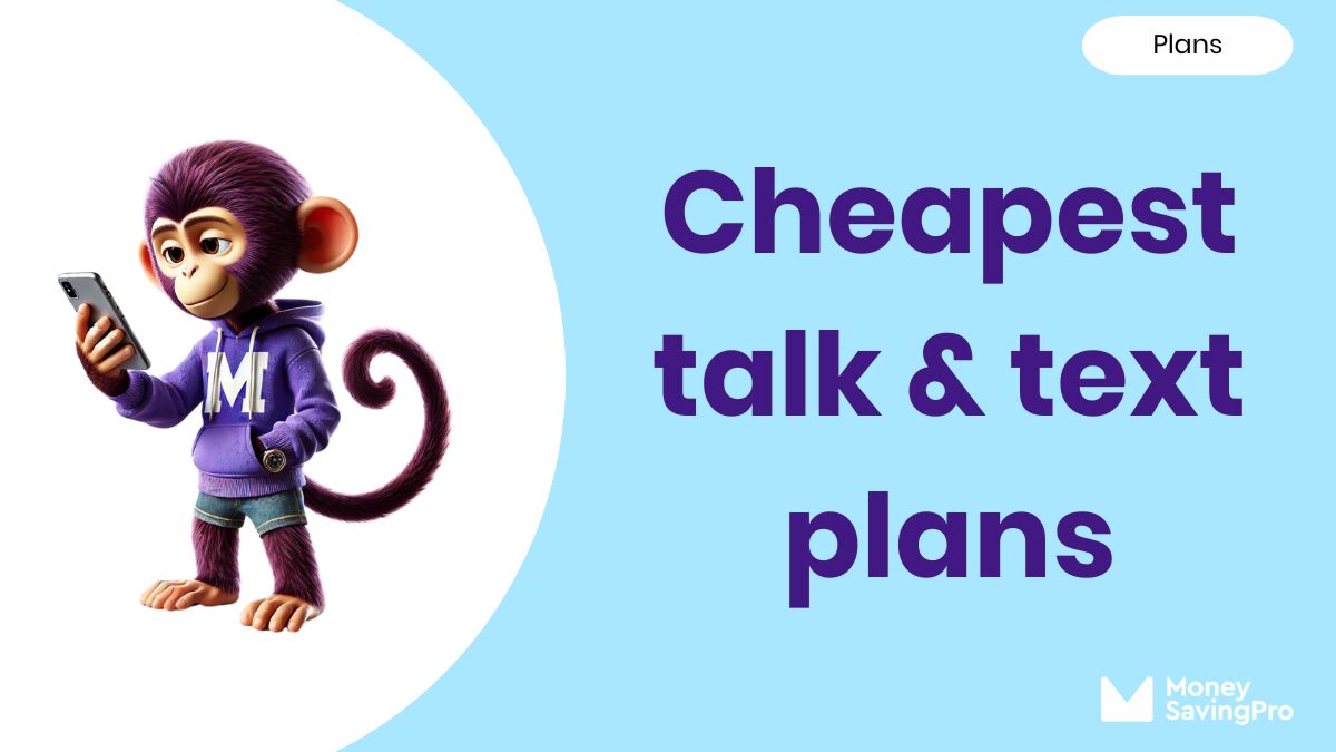 The Cheapest Talk & Text Plans