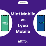 Mint Mobile vs Lycamobile: Which carrier is best?