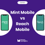 Mint Mobile vs Reach Mobile: Which carrier is best?