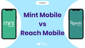 Mint Mobile vs Reach Mobile: Which carrier is best?