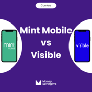 Mint Mobile vs Visible: Which carrier is best?