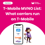 T-Mobile MVNO List: What Carriers Run on T-Mobile?