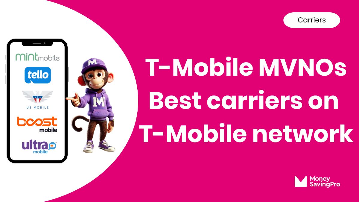 T-Mobile MVNOs: Best Carriers on the T-Mobile Network