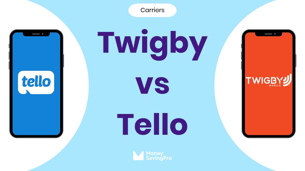 Twigby Mobile vs Tello: Which Carrier is Right for You?