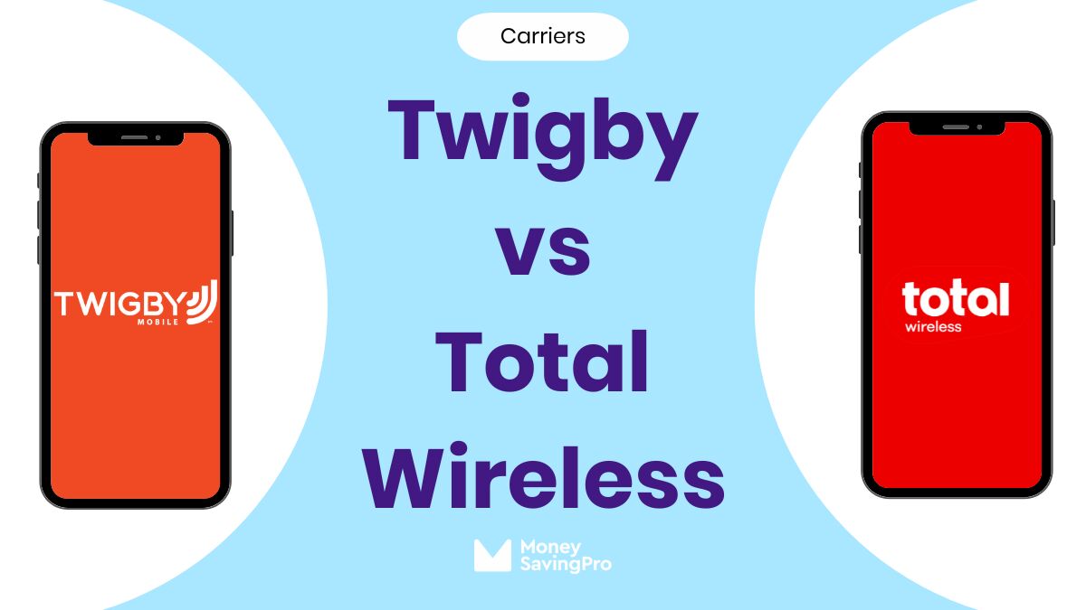 Twigby Mobile vs Total Wireless: Which Carrier is Right for You?