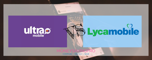 Ultra Mobile vs Lycamobile: Which carrier is best?