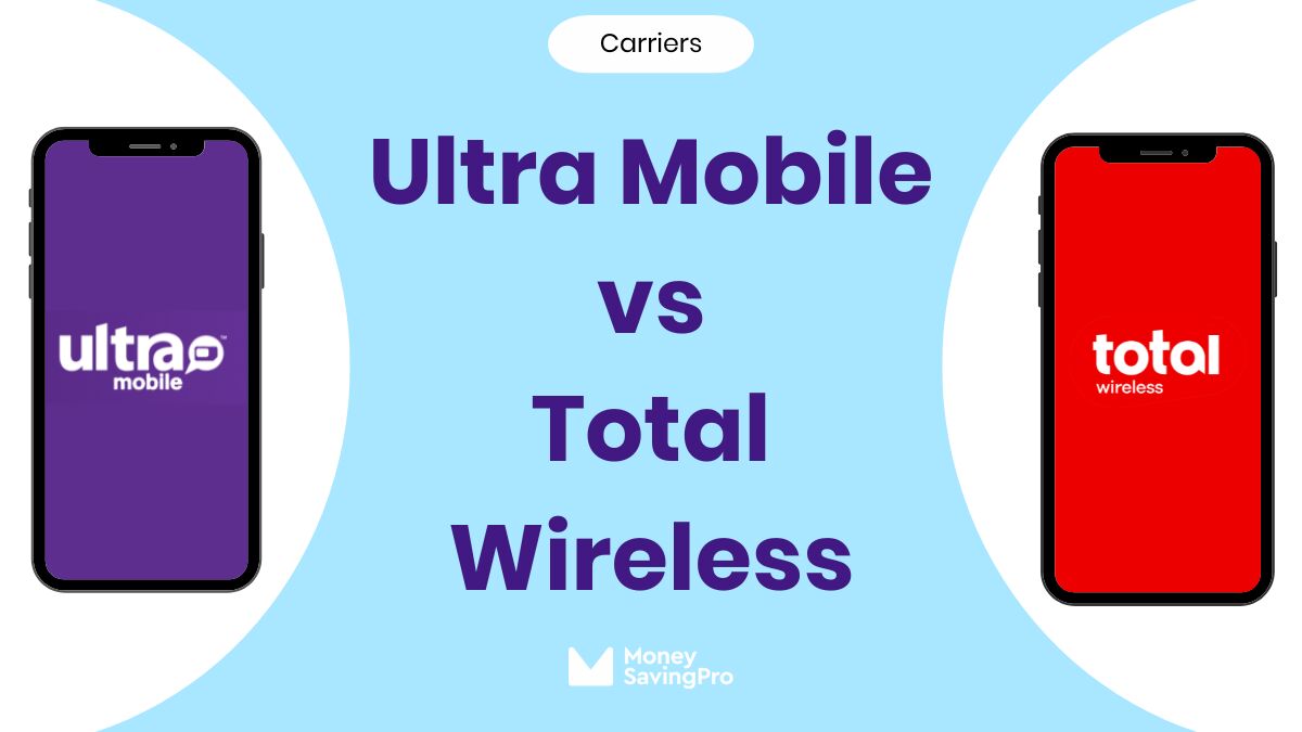 Ultra Mobile vs Total by Verizon