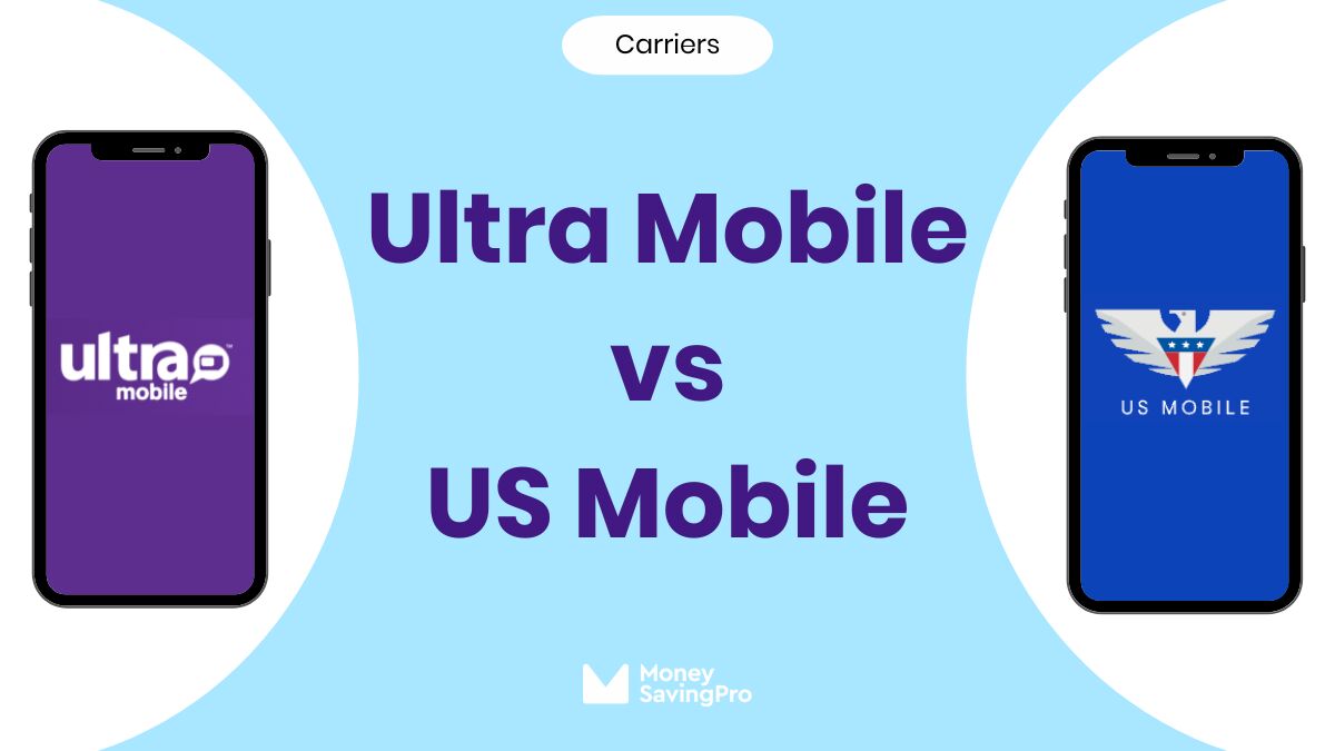 Ultra Mobile vs US Mobile