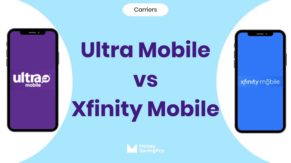 Ultra Mobile vs Xfinity Mobile: Which Carrier is Right for You?