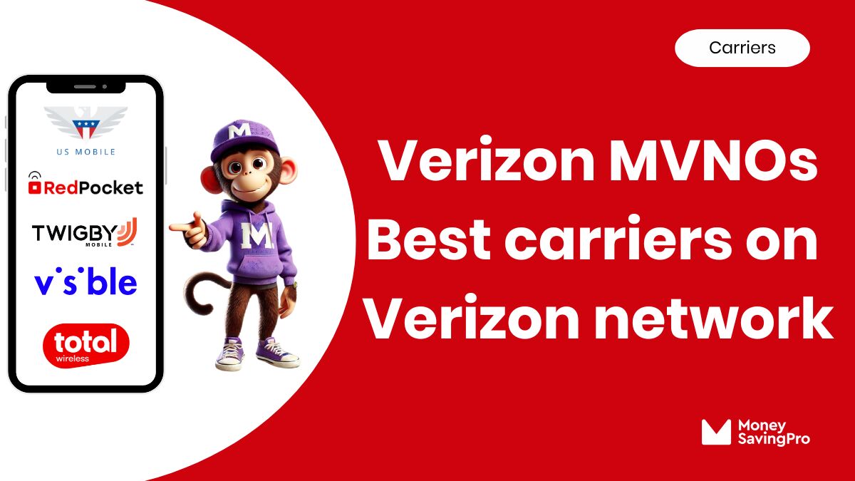 Verizon MVNOs: Best Carriers on the Verizon Network