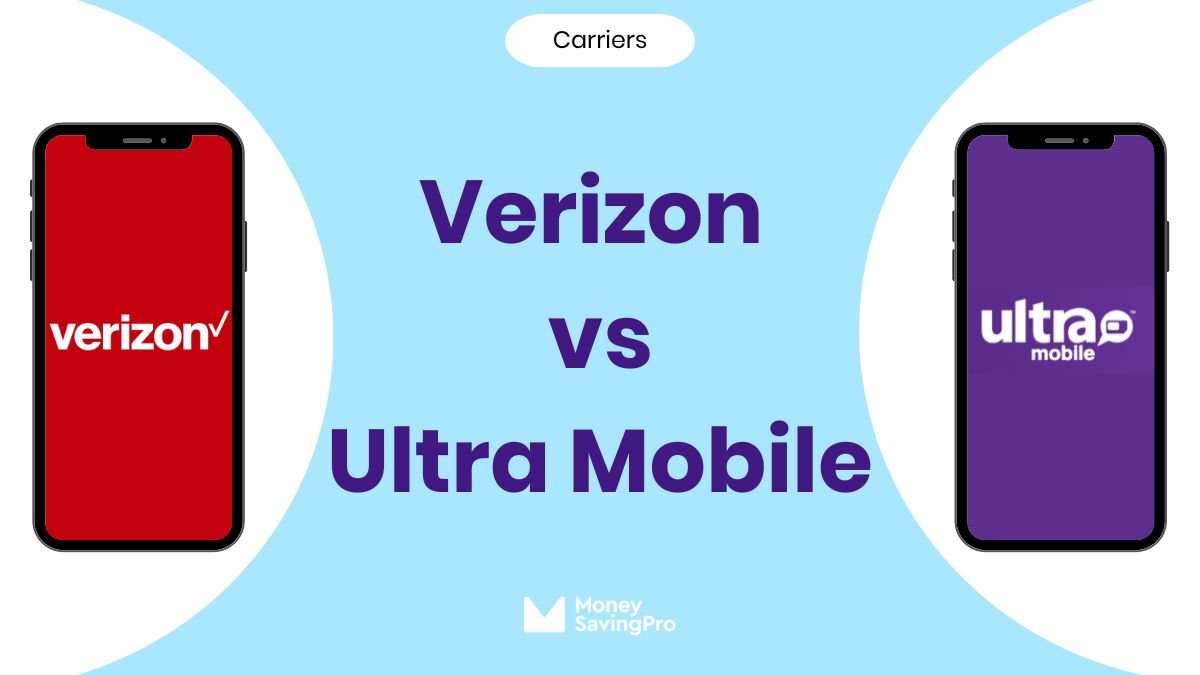 Verizon vs Ultra Mobile